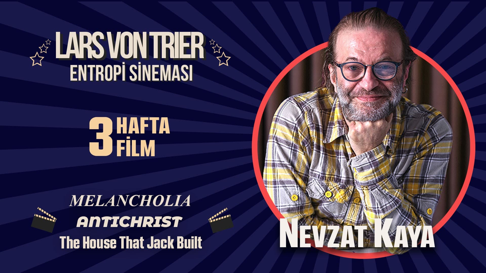 Nevzat Kaya ile Lars Von Trier ve Entropi Sineması